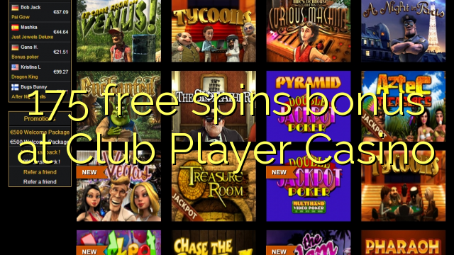 175 free spins bonus at Club Player Casino