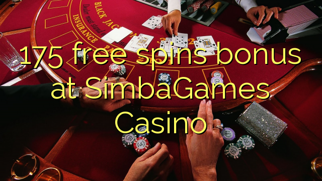 175 free spins bonus at SimbaGames Casino