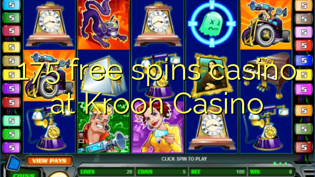 175 free spins casino at Kroon Casino