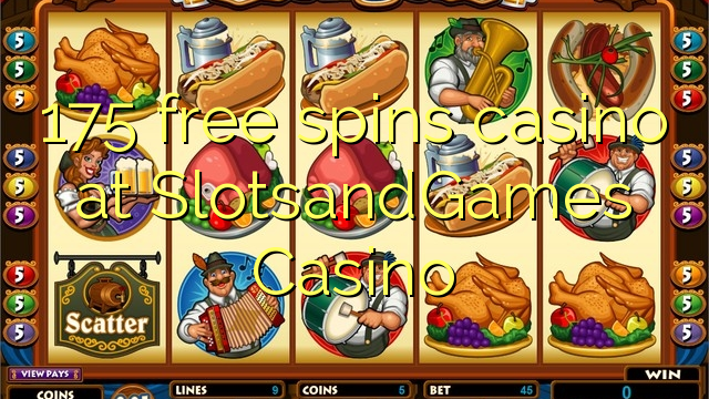 175 free spins casino at SlotsandGames Casino 175 free spins casino at SlotsandGames Casino