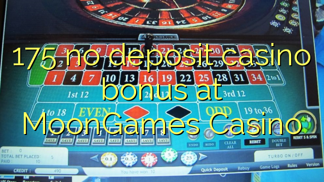 175 no deposit casino bonus at MoonGames Casino