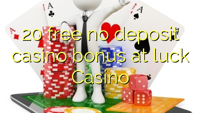 20 besplatno bez bonusa za kasino na sreću Casino