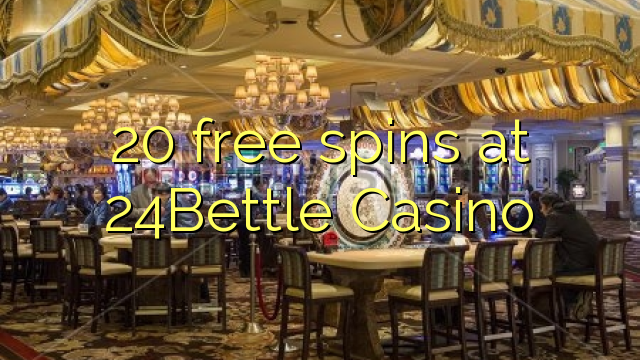 20 free spins at 24Bettle Casino