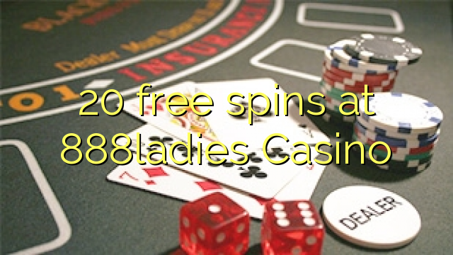 20 free spins at 888ladies Casino