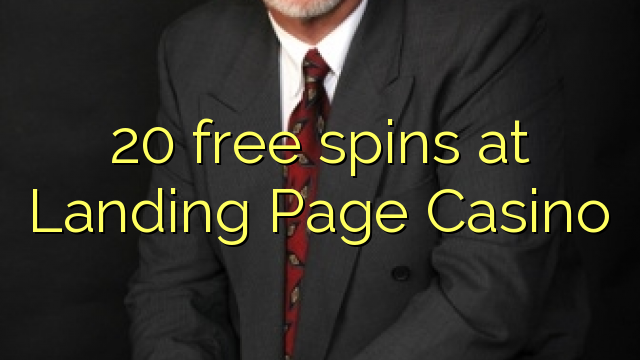 Landing Page Casino 20 bepul aylantirish
