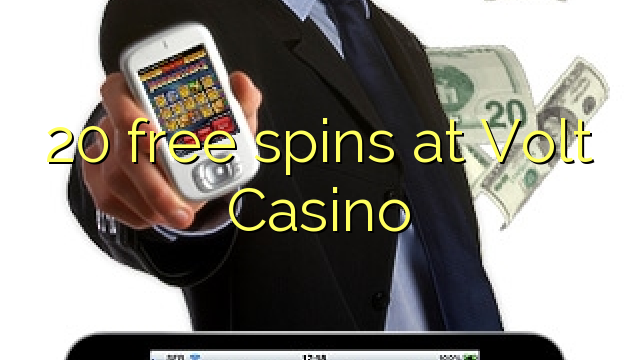 20 free spins at Volt Casino