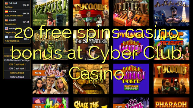 20 free spins casino bonus at Cyber Club Casino