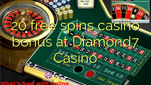 20 gratis spins casino bonus på Diamond7 Casino