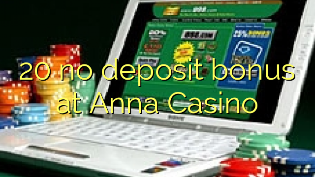 20 no deposit bonus at Anna Casino