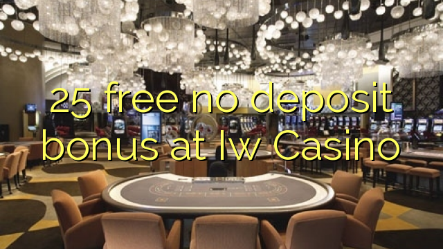 25 frigöra ingen insättningsbonus på Iw Casino