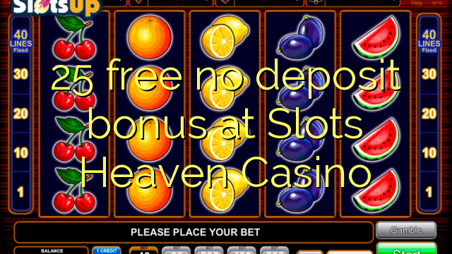 25 gratuït sense bonificació de dipòsit a Slots Heaven Casino