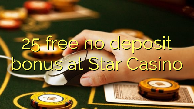 Star Casino的25免费存款奖金