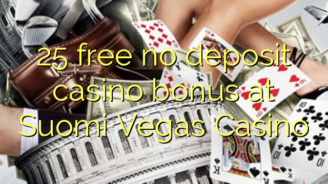 25 free no deposit casino bonus at Suomi Vegas Casino