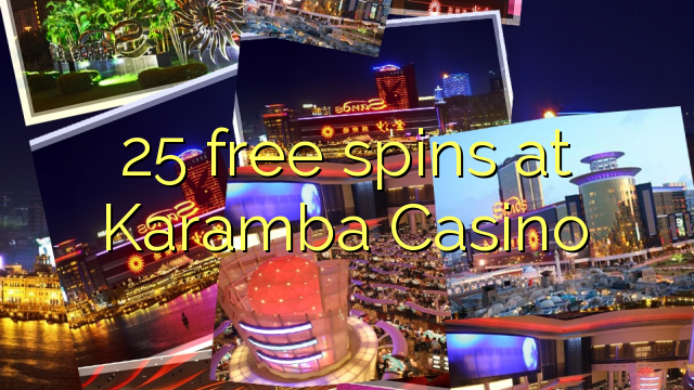 25 free spins at Karamba Casino