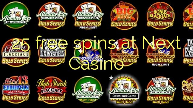 Ang 25 free spins sa Next Casino