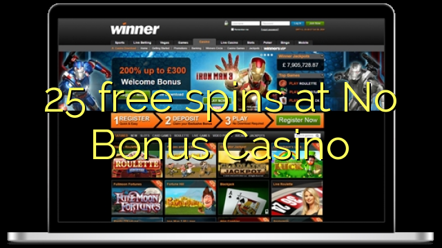 25 free spins at No Bonus Casino