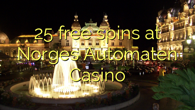 25 free spins at Norges Automaten Casino