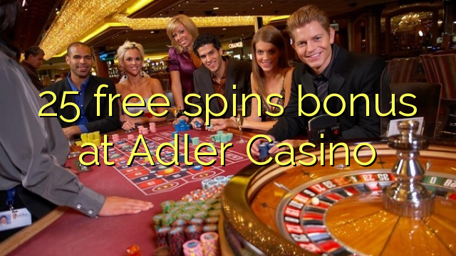 25 bébas spins bonus di Adler Kasino
