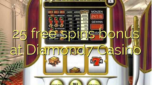 25 free spins bonus a Diamond7 Casino