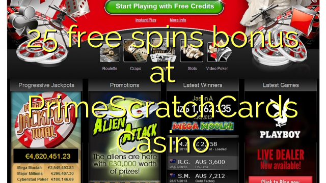 25 prosto vrti bonus na PrimeScratchCards Casino