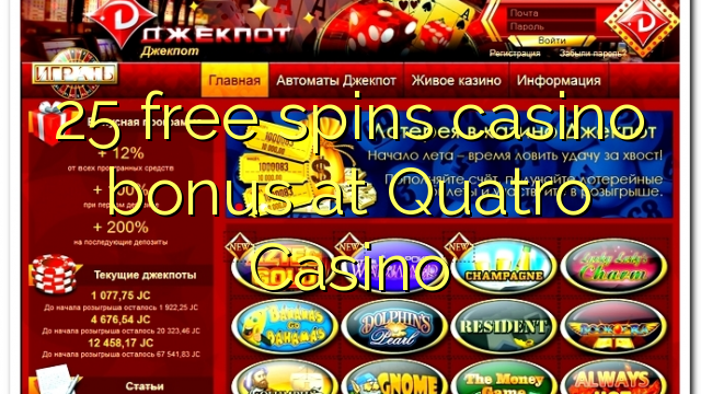 Bonusy do kasyna 25 w kasynie Quatro