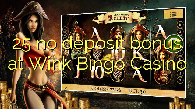 25 no deposit bonus at Wink Bingo Casino