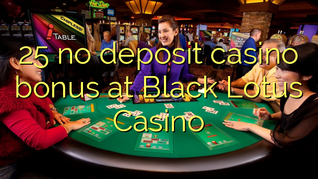 25 sin depósito de bonificación de casino en Black Lotus Casino