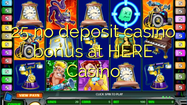 25 Casino, bu erda hech qanday depozit kazino bonus