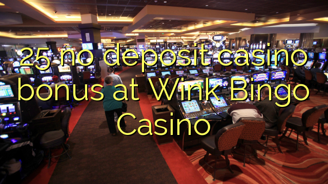 25 no deposit casino bonus på Wink Bingo Casino