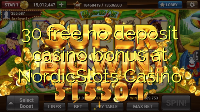 NordicSlots Casino හි 30 නොමිලේ කිසිදු කැසිනෝ කැසිනෝ බෝනස් නොමිලේ