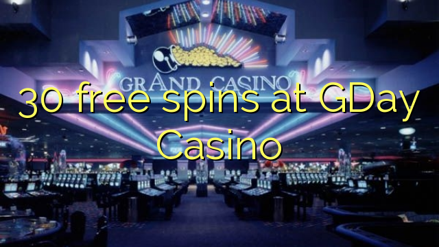 30 free spins at GDay  Casino