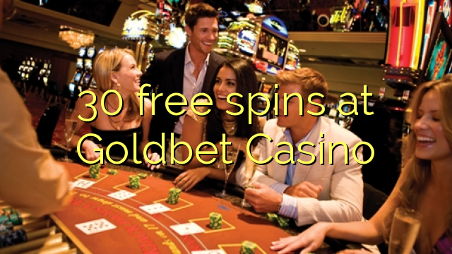 30 Freispiele bei Goldbet Casino