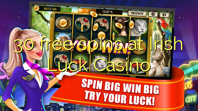 30 free spins at Irish Luck Casino