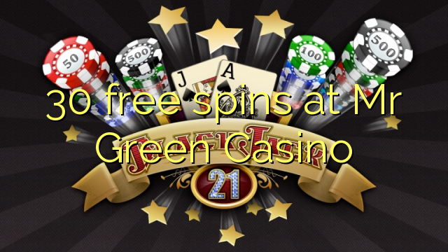 30 free spins at Mr Green Casino