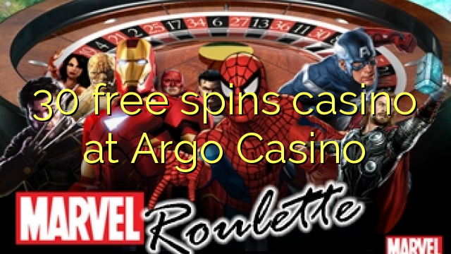 Casino 30 gratuits au casino Argo