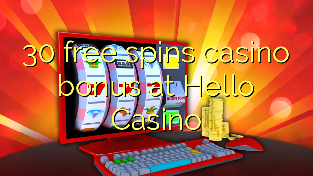 30 gratis spins casino bonus bij Hallo Casino