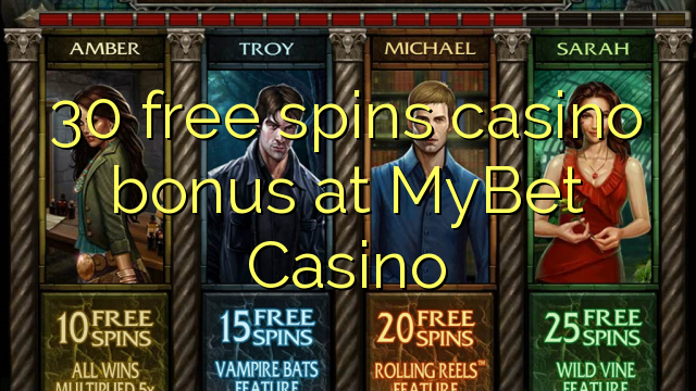 30 free spins casino bonus at MyBet Casino