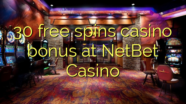 30 free spins casino bonus at NetBet Casino