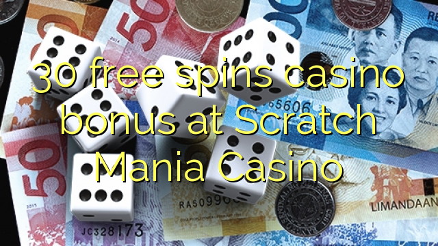 30 free spins casino bonus at Scratch Mania Casino