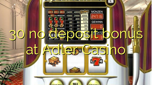 30 no deposit bonus at Adler Casino