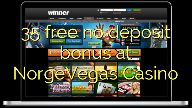 35 free no deposit bonus at NorgeVegas Casino