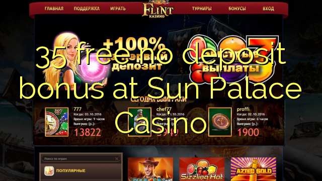 35 free no deposit bonus at Sun Palace Casino