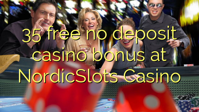 NordicSlotsカジノでデポジットのカジノのボーナスを解放しない35