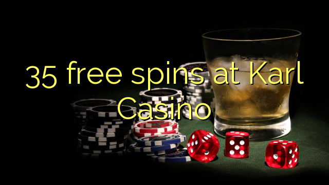 35 free spins at Karl Casino