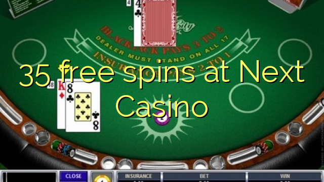 35 free spins at Next  Casino