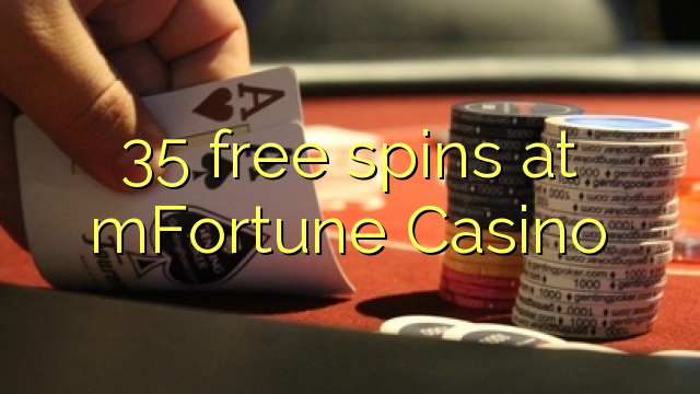 35 free spins at mFortune Casino