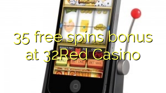 35 free spins bonus at 32Red Casino