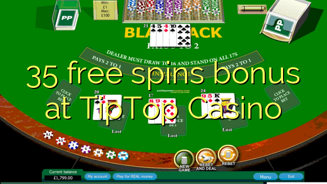 35 free spins bonus at TipTop  Casino