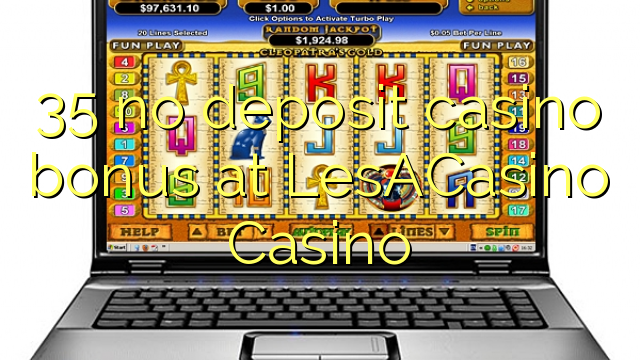 35 tiada bonus kasino deposit di LesACasino