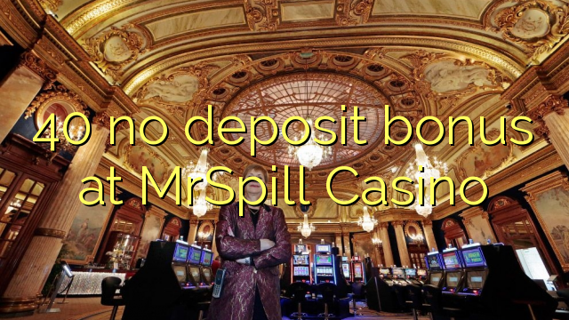 40 bono sin depósito en Casino MrSpill